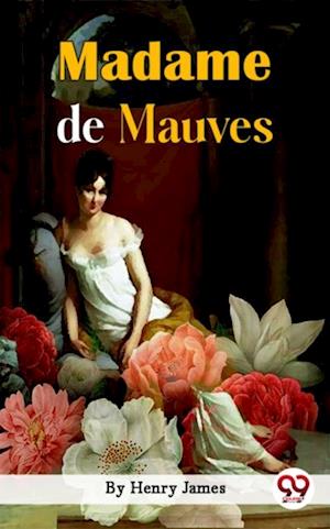 Madame De Mauves