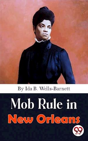 Mob Rule in New Orleans