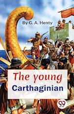 The Young Carthaginian A story Of The Times Of Hannibal 
