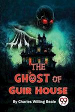 The Ghost Of Guir House 