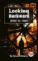 Looking Backward, 2000 To 1887