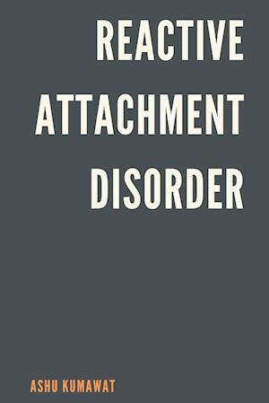 Reactive Attachment Disorder