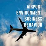 Airport Environment Business Behavior 