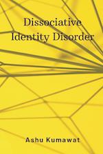 Dissociative Identity Disorder 