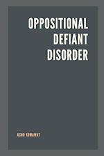 Oppositional Defiant Disorder 