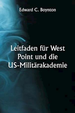 Leitfaden für West Point und die US-Militärakademie