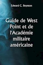 Guide de West Point et de l'Académie militaire américaine