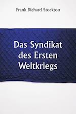 Das Syndikat des Ersten Weltkriegs