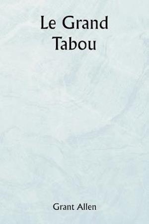 Le grand tabou