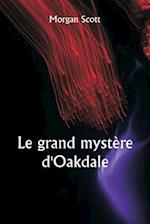 Le grand mystère d'Oakdale