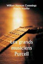 Les grands musiciens Purcell