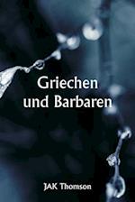 Griechen und Barbaren