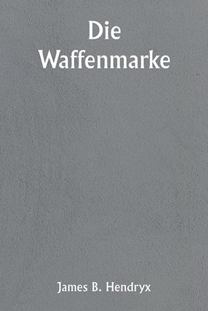 Die Waffenmarke