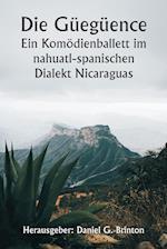 Die Güegüence  Ein Komödienballett im nahuatl-spanischen Dialekt Nicaraguas