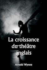 La croissance du théâtre anglais