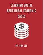 Learning Social Behavioral Economic Cases 