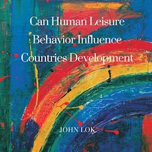 Can Human Leisure Behavior Influence Countries Development