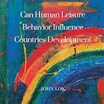 Can Human Leisure Behavior Influence Countries Development 