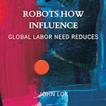 Robots How Influence 