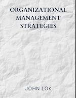 Organizational Management Strategies 