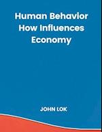 Human Behavior How Influences Economy 