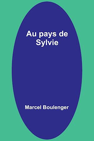 Au pays de Sylvie