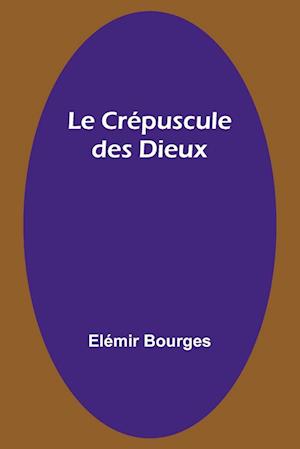 Le Crépuscule des Dieux