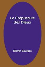 Le Crépuscule des Dieux 