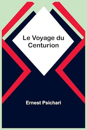 Le Voyage du Centurion