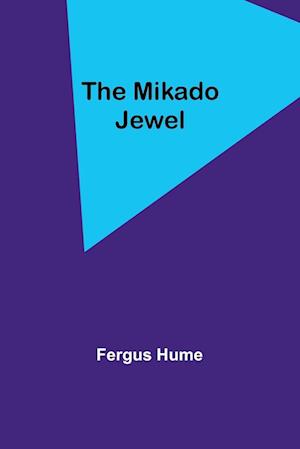 The Mikado Jewel