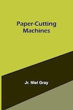 Paper-Cutting Machines 