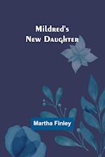 Mildred's New Daughter 