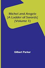Michel and Angele [A Ladder of Swords] (Volume 1) 