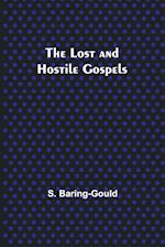 The Lost and Hostile Gospels 