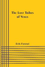 The Lost Tribes of Venus 