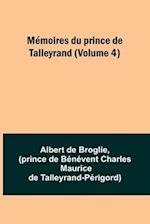 Mémoires du prince de Talleyrand (Volume 4) 