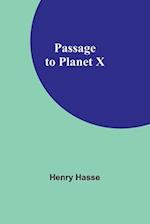 Passage to Planet X 