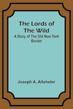 The Lords of the Wild