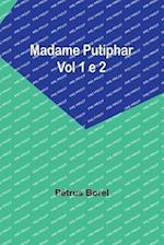 Madame Putiphar; Vol 1 e 2 