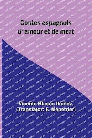 Contes espagnols d'amour et de mort