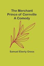 The Merchant Prince of Cornville