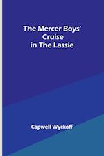 The Mercer Boys' Cruise in the Lassie 