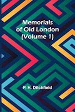 Memorials of Old London (Volume 1) 