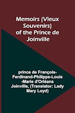 Memoirs (Vieux Souvenirs) of the Prince de Joinville 