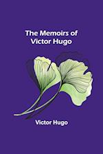 The Memoirs of Victor Hugo 