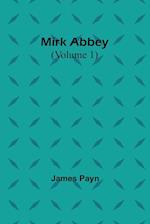 Mirk Abbey (Volume 1) 