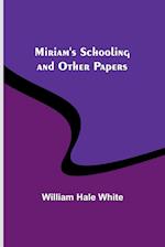 Miriam's Schooling and Other Papers 