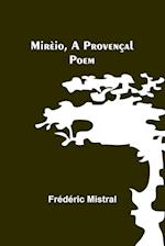 Mirèio, a Provençal Poem 