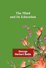 The Mind and Its Education 