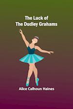 The Luck of the Dudley Grahams 